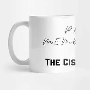 The Cis-triarchy Mug